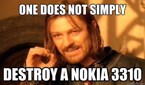 Destroy Nokia 3310